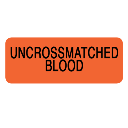 NEVS Label, Uncrossmatched Blood 7/8" x 2-1/4" Flr Red w/Black LBW-0022